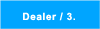 Dealer / 3